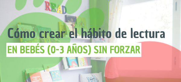 Guía práctica para crear hábitos lectura en bebés