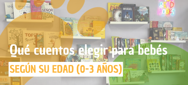 Qué cuentos elegir para bebés según su edad (0-3 años)
