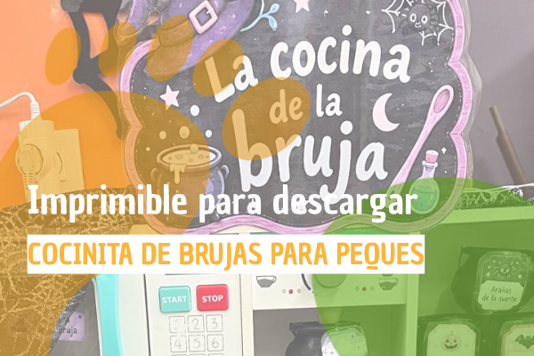 Cocinita de brujas para peques: cartelitos para imprimir